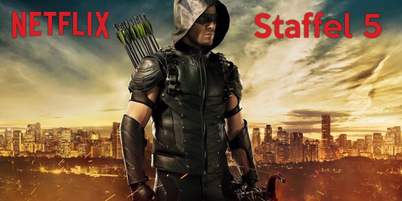 Netflix zeigt im April die 5. Staffel Arrow